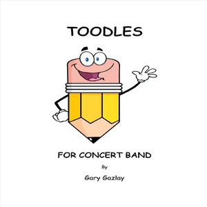 Toodles (For Concert Band)