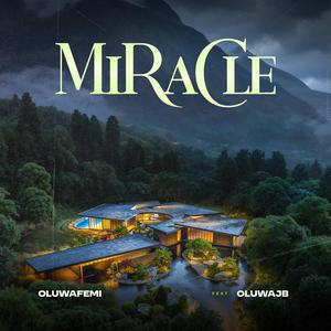 Miracle (feat. Oluwajb)