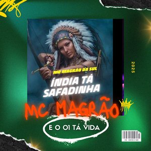 Índia Tá Safadinha (E o 01 Tá Vida)