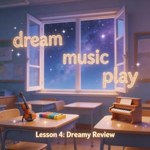 Lesson 4 Dreamy Review (星光回溯)
