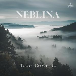 Neblina (Salmo 39) (feat. João Geraldo)