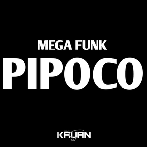 MEGA PIPOCO