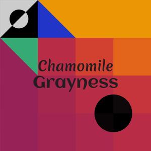 Chamomile Grayness
