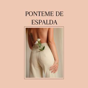 Ponteme de espalda