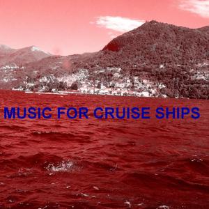 Music for cruise ships