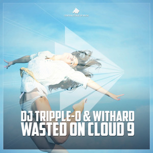 Wasted on Cloud 9 (89Ers Classic Remix Edit)
