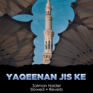 Yaqeenan Jis Ke Lofi