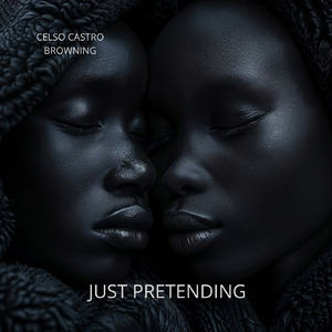 JUST PRETENDING