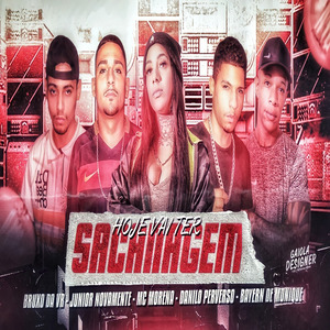 Hoje Vai Ter Sacanagem