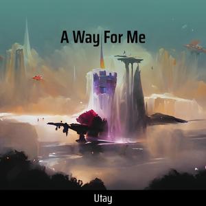 A Way for Me