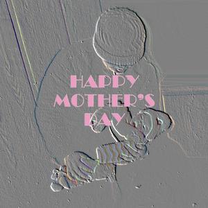 Happy mother's day