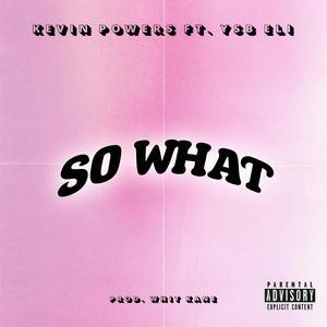 So What (feat. YSB Eli)