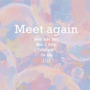 Meet again