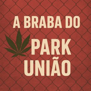 A Braba do Park União