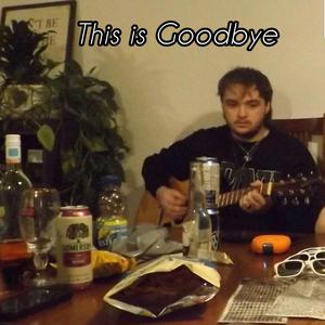 This is Goodbye