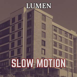 Slow Motion