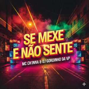 Se Mexe e Não Sente