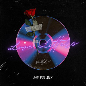 Love Letters (Sad Boi Mix)