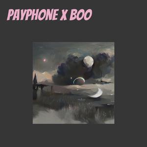Payphone X Boo