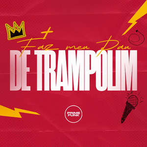 Faz Meu Pau De Trampolim