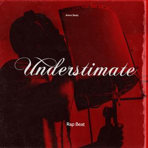 Understimate (Rap Beat)