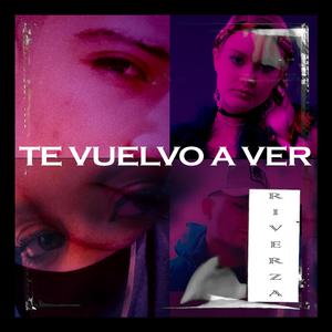Te vuelvo a ver