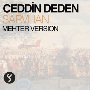 Ceddin Deden (Mehter Version)