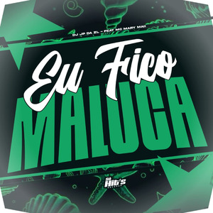Eu Fico Maluca
