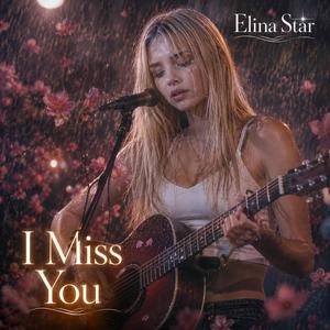 I Miss You