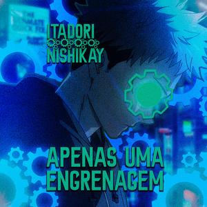 Apenas Uma Engrenagem | Itadori Yuji (Jujutsu Kaisen) [Prod. A. Houz]