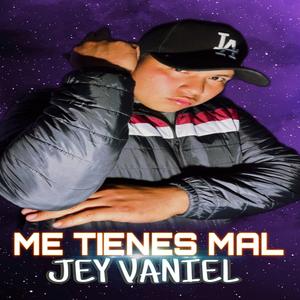 Me tienes mal Jey Vaniel (Audio oficial)