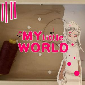 My Little World