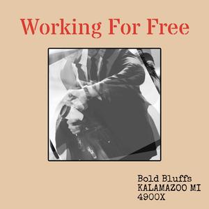 Working For Free