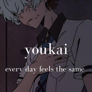 Every day feels the same