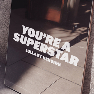 You're A Superstar (Lullaby Version)