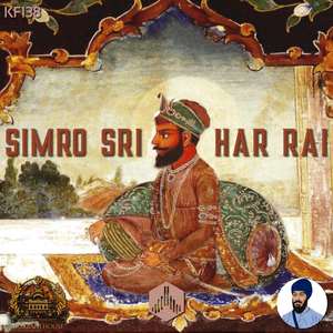 Simro Sri Har Rai (KF138) [feat. Eimee Bajwa]