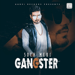 Soch Meri Gangster