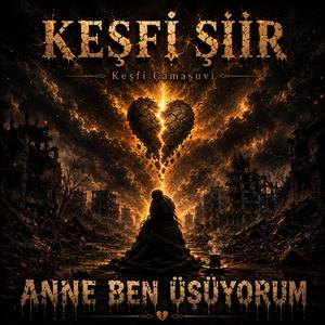 ANNE BEN ÜŞÜYORUM