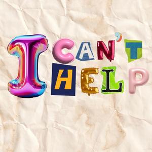 I Can't Help