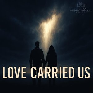 Love Carried Us