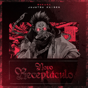 Novo Receptáculo (Style Sukuna)
