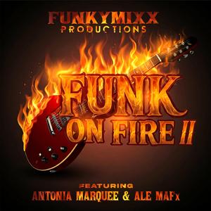 FUNK ON FIRE II (feat. Antonia Marquee & ALE MAFx) (L-BOOGIE Version)