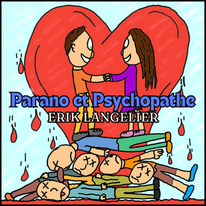 Parano et Psychopathe