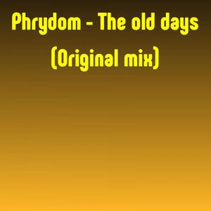 The old days Original mix