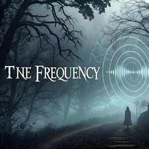 The Frequency.