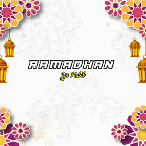 Ramadhan Ya Habib