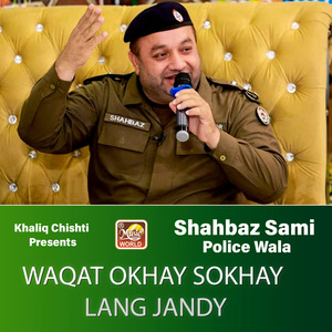 Waqat Okhay Sokhay Lang Jandy (Live)