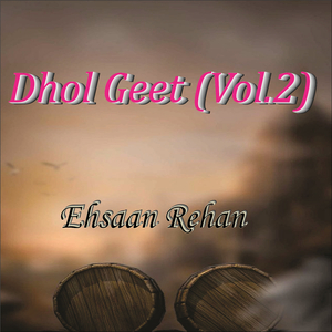 Dhol Geet(Vol.2) Pt.2 (Live)