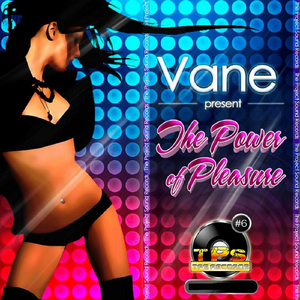 The Power Of Pleasure (Vane Remix)