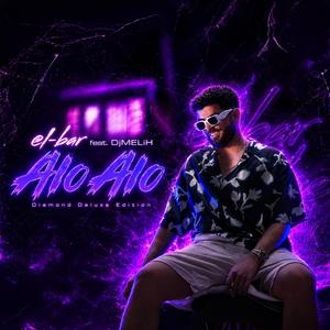 Alo Alo (feat. Dj MELiH) (DIAMOND DELUXE EDITION)